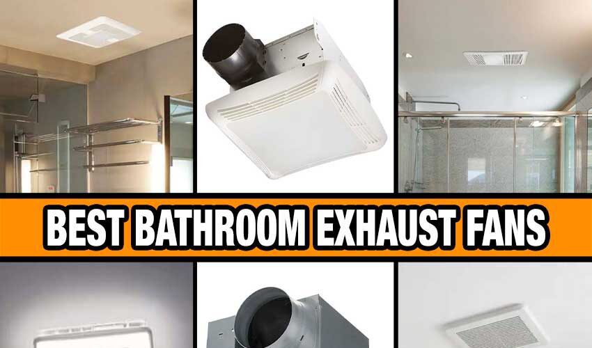 best bathroom exhaust fans